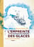 L'empreinte des glaces - carnet de voyage sur L'Astrolabe