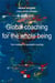 Global coaching for the whole being - your roadbook to successful coaching