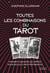 Toutes les combinaisons du Tarot : Comment associer les cartes pour des lectures pertinentes