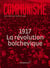 Communisme 2017 - 1917 la revolution bolchevique