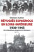 Réfugiés espagnols en loire-inférieure 1936-1945 : de la république espagnole à la résistance
