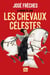 Le disque de Jade : les chevaux célestes