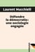 Défendre la démocratie: une sociologie engagée