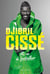 Djibril Cissé, ma vie de footballeur