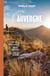 Explorer la région : Auvergne (3e édition)
