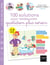 100 solutions pour rendre votre quotidien plus serein