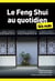 Le Feng Shui au quotidien poche pour les nuls (2e édition)