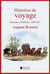 Histoires de voyage : souvenirs et tableaux, 1830-1872