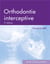 Orthodontie interceptive (3e édition)