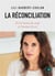 La réconciliation - de la haine du corps à l'amour de soi