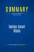 Summary: Taking Smart Risks : Review and Analysis of Sundheim's Book