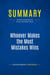 Summary: Whoever Makes the Most Mistakes Wins : Review and Analysis of Farson and Keyes' Book