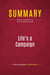 Summary: Life's a Campaign : Review and Analysis of Chris Matthews's Book