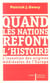 Quand les nations refont l'histoire - l'invention des origines medievales de l'europe