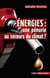 Energies : une pénurie au secours du climat ?