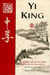 Yi king - le célèbre art divinatoire présenté sur 64 cartes (4e édition)