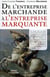 De l'entreprise marchande à l'entreprise marquante