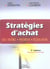 Strategies d'achat - sous-traitance - partenariat - delocalisation (5e édition)