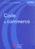 Code de commerce  2006 (EDITION 2006)