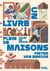 Un livre plein de maisons