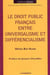 DROIT PUBLIC FRANCAIS ENTRE UNIVERSALISME ET DIFFERENTIALISME (LE)