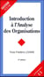 INTRODUCTION A L'ANALYSE DES ORGANISATIONS, 3E ED.