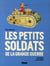 Les petits soldats de la grande guerre