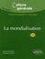 La mondialisation - 2e édition