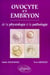 Ovocyte et embryon - de la physiologie a la pathologie