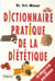 Dictionnaire pratique de la dietetique