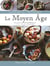 Cuisine de l'histoire, le Moyen-âge