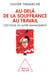 Au-delà de la souffrance au travail - clés pour un autre management