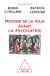 Histoire de la folie avant la psychiatrie