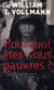 Pourquoi êtes-vous pauvres?