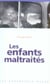 Les enfants maltraités