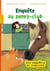 Les enquêtes de Scarlett et Watson Tome 6 : enquête au poney-club