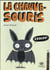 La chauve-souris