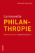 La nouvelle philanthropie - (ré)invente-t-elle un capitalisme solidaire ?