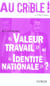 Qu'y a t-il derrière "valeur travail" et "identité nationale" ?
