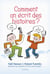 Comment On Ecrit Des Histoires