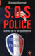 S.O.S police - scènes de la vie quotidienne
