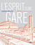 L'esprit d'une gare - Bordeaux Saint-Jean