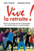 Vive la retraite !