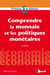 Monnaie et politiques monétaires