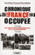 Chronique d'une France occupée - 1940-1945 - les rapports confidentiels de la gendarmerie