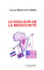 La douleur de la médiocrité