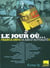 Le jour ou... - 1987-2012 : france info 25 ans d'actualite
