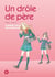 Un drôle de père Tome 8