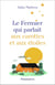 Le fermier qui parlait aux carottes et aux étoiles