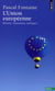L'union européenne - histoire, institutions, politiques
